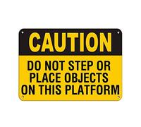 Yelacecca Tin Sign Caution Do Not Step Or Place Objects On This Platform 12" X 8"