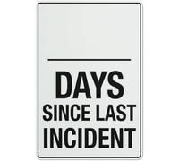 YelaceSing Days Since Last Incident Sign Reflective Aluminum Metal Warning Signage With Symbol For Indoor Outdoor Use Metal Sign Plaque Poster 8X12 Inches