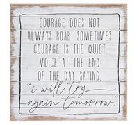 Yelenacca Courage Does Not Always Roar Sometimes Courage is The Quiet Voice at The End of The Day I Will Try Again Tomorrow - Courage Sign Art Retro Metal Tin Sign 8X12 inches