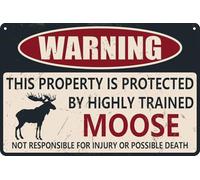 Yelenacca Moose Tin Sign, Warning This Property is Protected by a Highly Trained Moose, Funny Outdoor Warning Signs for Home Retro Metal Wall Art Decor Metal Signs Retro Metal Tin Sign 8X12 inches