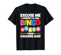 Yell Bingo Before Calling God Bingo Player T-Shirt