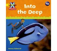 Project X Phonics: Yellow 9b Into the Deep: (Project X Phonics)