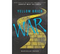 Yellow Brick War – Dorothy Must Die, 3 – Harper Collins Publishers