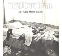 Yellow Dog - Just One More Night - P/S