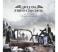 Yellow Fried Chickenz - All My Love / You Are The Reason [Japan CD] YICQ-10098
