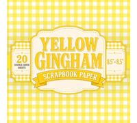 Yellow Gingham Scrapbook Paper: 8.5" x 8.5" 20 Double-Sided Sheet 1 Design Decorative Craft Paper with Classic Yellow & White Gingham Patterns for ... Origami, Papercrafts, Decoration & Collage