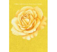 Yellow Gold Rose on Faux Linen Design: A Blank Book Journal Vibe | Featuring 80 Statement Tips on Decorating with Roses - Aesthetics Meets Journaling ... Tables, Stack Anywhere (Hardcover Edition)