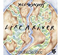 Yellow Jackets - Like a River