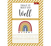 YELLOW Kindergarten Workbook: That It May Go Well Rainbow Curriculum