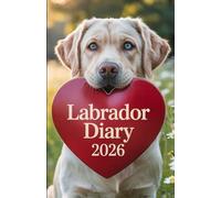 Yellow Labrador Diary: Labrador Retriever Diary, Yellow Labrador, Labrador Gift