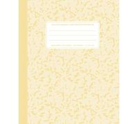 Yellow Marble Composition Notebook Wide Lined: Wide-ruled School Book for Elementary School, 100 Sheets (200 Pages), 7.5" x 9.25"