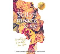 Yellow means stay: An anthology of love stories from Africa