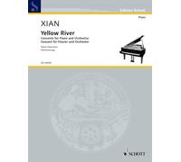 Yellow river (Fleuve jaune): Concerto pour piano - Arrangement pour deux pianos (dont partie solo pour le concert) Basé sur la cantate "Yellow river" ... and large orchestra. Réduction pour piano.