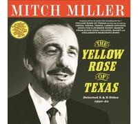 Mitch Miller - The Yellow Rose Of Texas -Selected A & B Sides 1950-62