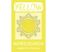 Yellow Shaped Word Search: Easy Brain Games Featuring Shades of Yellow, Nature and Yellow Item | Perfect for Relaxation, Gifts, and Travel | 6x9 Inches, 110 Pages | 50+ Puzzles