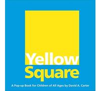 Yellow Square: A Pop-Up Book for Children of All Ages