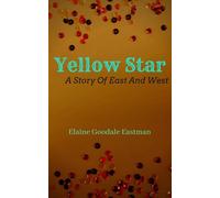 Yellow Star: A Story of East and West