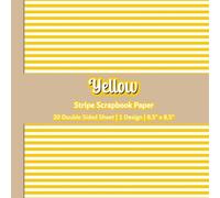 Yellow Stripe Scrapbook Paper: Yellow Patterned Scrapbook Paper | 1 Design | 20 Double Sided Non Perforated Decorative Paper Craft For Craft Projects, ... Mixed Media Art and Junk Journaling | Vol.4