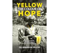 Yellow the Colour of Hope (PublishU)