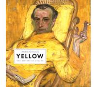 Yellow: The History of a Color
