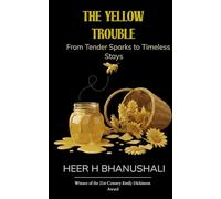 YELLOW TROUBLE From tender sparks to timeless stays