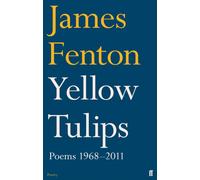 Yellow Tulips : Poems 1968-2011
