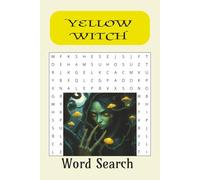 Yellow Witch Word Search Puzzle Book: Word Searches with Easy to Read Print about Yellow Witches, Magic, Spells and More | 6x9 inches, 110 pages | 50+ ... for Vacations, Holidays and Free Times