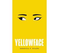 Yellowface: Summer 2023s most anticipated new thriller from the 1 New York Times