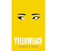 Yellowface: The instant #1 Sunday Times bestseller and Summer 2023’s most antici