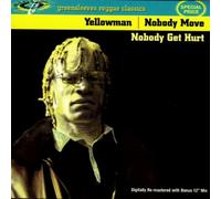Yellowman - Nobody Move Nobody Get Hurt