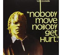 Yellowman - Nobody Move Nobody Get Hurt