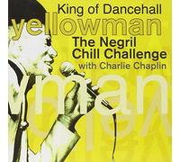 Yellowman - The Negril Chill Challenge: King Of Dancehall
