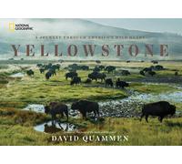 Yellowstone: A Journey Through America's Park by David Quammen (English) Hardcov