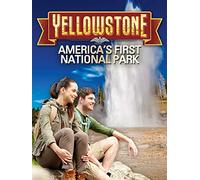 Yellowstone: America's First National Park