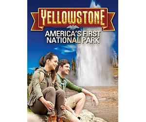 Yellowstone: America's First National Park
