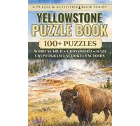 Yellowstone: An Unofficial Puzzle & Activities Book with 100+ Brain-Boosting Puzzles (Puzzle and Activities Book Series)