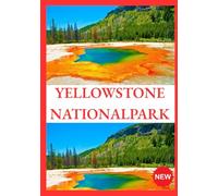 Yellowstone-National park REISEFÜHRER 2026