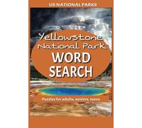 Yellowstone National Park Word Search Book: 50 Puzzles Exploring Geysers, Wildlife & Trails | 6x9 Travel Puzzle Book with 100 Pages: Discover ... Lovers, Travelers & Puzzle Fans of All Ages