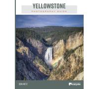 Yellowstone Photography Guide