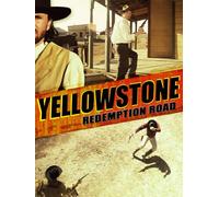 Yellowstone Redemption Road