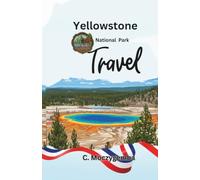 Yellowstone Travel: An Interactive Scavenger hunt and Wildlife Check list (The Historic Cities Scavenger Hunt Travel Booklets)