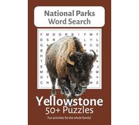 Yellowstone Word Search Puzzle Book: Word Searches with Easy to Read Print about Yellowstone National Park 6x9 inches, 110 pages with 50+ puzzles, Gift for Vacation, Travel, and Relaxation