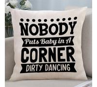 Yelolyio Nobody Puts Baby in A Corner Dirty Dancing Decorative Throw Pillow Covers 22x22 with Quote Saying Cotton Linen Cushion Cover Case for Bedroom Living Room Sofa Couch Home Decor