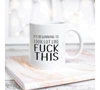Yelolyio White Mug It's Beginning to Look Lot Like Fuck This Ceramic Cup Coffee Mug with Quotes White Tea Cup Gift for Mom Dad Grandmother Grandpa Women Men 11oz