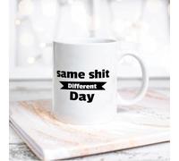 Yelolyio White Mug Same Shit Different Day Ceramic Cup Coffee Mug with Quotes White Tea Cup Gift for Mom Dad Grandmother Grandpa Women Men 11oz