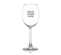 Yelolyio Wine Glass Goblet Fuck Off I'm Going Sailing Engraved Crystal Red Wine Glasses for Wine Tasting, Wedding Elegant Party Drinking Glassware, 17 OZ