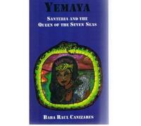 Yemaya Santeria and the Queen of the Seven Seas