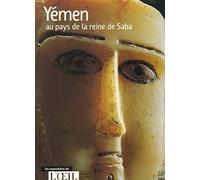 Yémen: Au pays de la reine de Saba