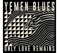 Yemen Blues - Only Love Remains [VINYL]
