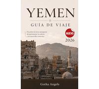 YEMEN Guía de viaje 2026